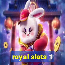 royal slots 1